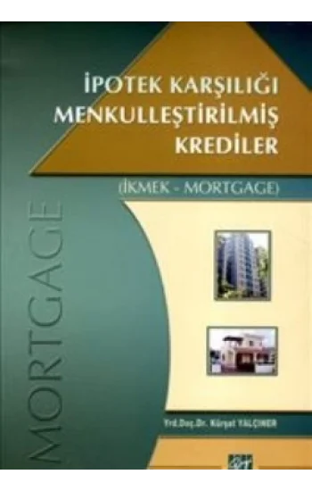 İpotek Karşılığı Menkulleştirilmiş Krediler