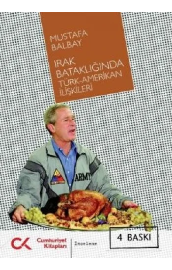 Irak Bataklığında Türk-Amerikan İlişkileri
