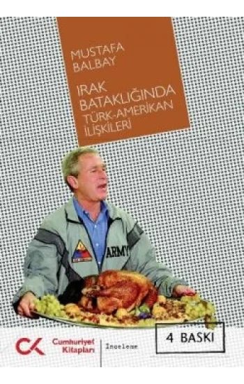Irak Bataklığında Türk-Amerikan İlişkileri