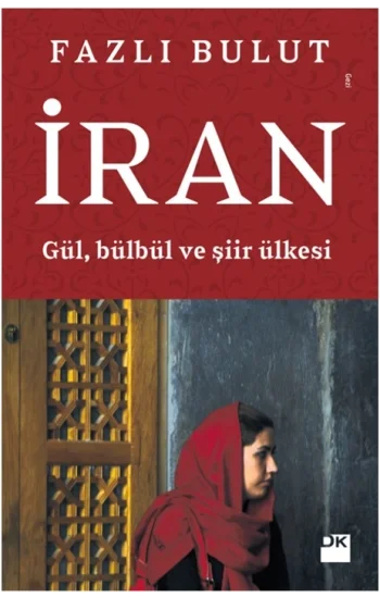 İran - Gül, Bülbül ve Şiir Ülkesi