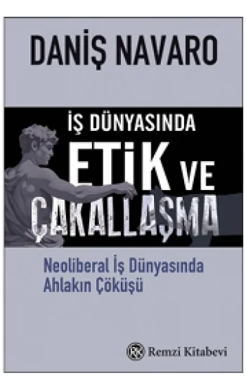 İş Dünyasında  Etik ve Çakallaşma