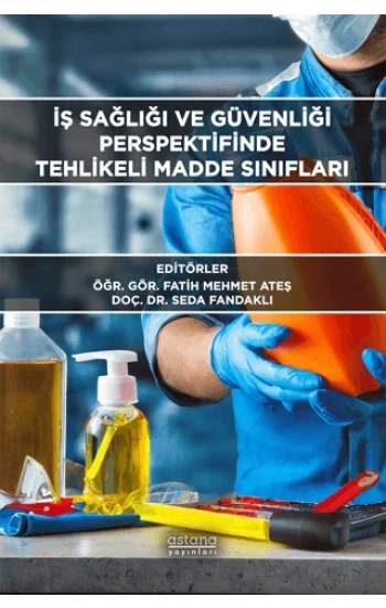 İş Sağlığı ve Güvenliği Perspektifinde Tehlikeli Madde Sınıfları