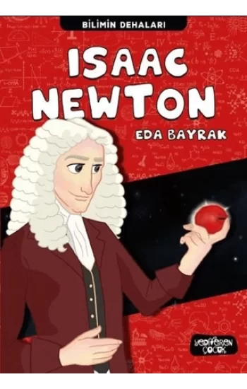 Isaac Newton; Bilimin Dehaları