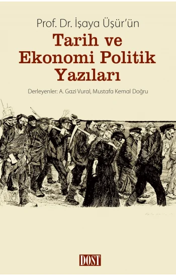 İşaya Üşür’ün Tarih ve Ekonomi Politik Yazıları