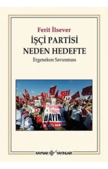 İşçi Partisi Neden Hedefte