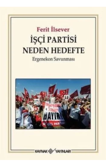 İşçi Partisi Neden Hedefte