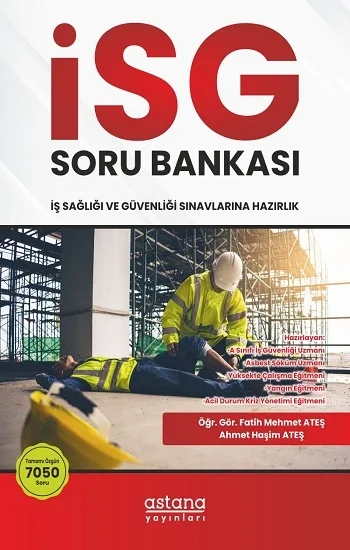 İSG (İş Sağlığı ve Güvenliği) Sınavlara Hazırlık Soru Bankası