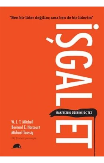 İşgal Et - İtaatsizlik Üzerine Üç Tez