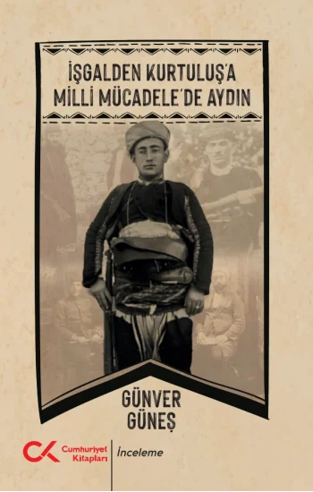 İşgalden Kurtuluşa Milli Mücadele’de Aydın