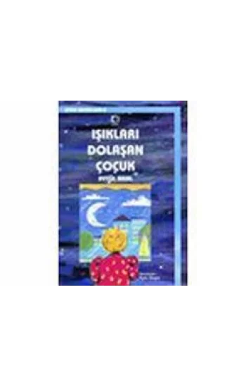 Işıkları Dolaşan Çocuk