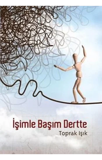 İşimle Başım Dertte