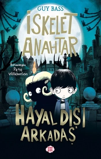 İskelet Anahtar 1 - Hayal Dişi Arkadaş