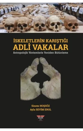 İskeletlerin Karıştığı Adli Vakalar