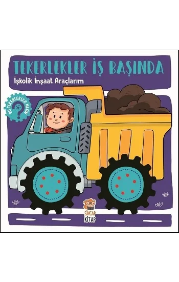 İşkolik İnşaat Araçlarım - Tekerlekler İş Başında