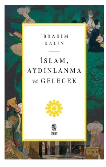 İslam, Aydınlanma ve Gelecek