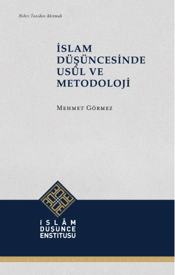 İslam Düşüncesinde Usûl ve Metodoloji