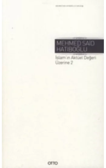İslamın Aktüel Değeri Üzerine 2  ( Ciltli )