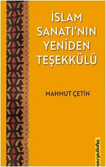İslam Sanatının Yeniden Teşekkülü