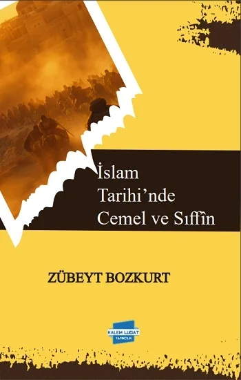 İslam Tarihi’nde Cemel ve Sıffin