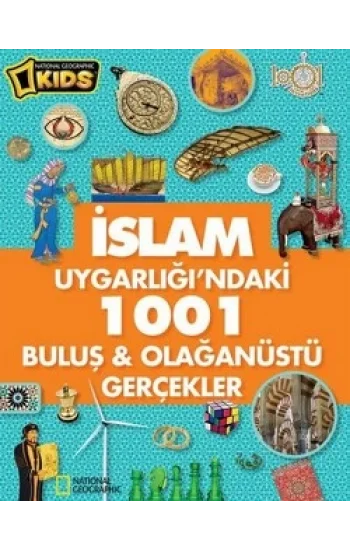 İslam Uygarlığındaki 1001 Buluş   Olağanüstü Gerçekler