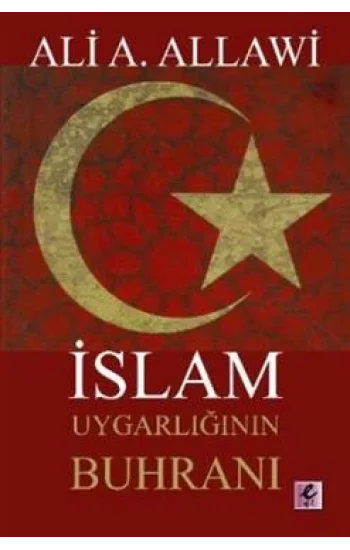 İslam Uygarlığının Buhranı