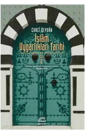 İslam Uygarlıkları Tarihi Cilt 2