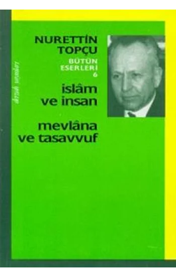 İslam ve İnsan Mevlana ve Tasavvuf