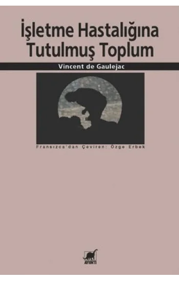 İşletme Hastalığına Tutulmuş Toplum