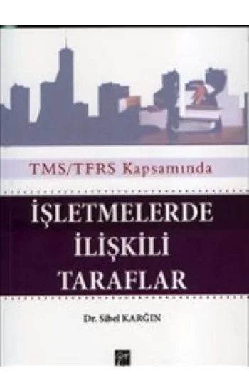 İşletmelerde İlişkili Taraflar