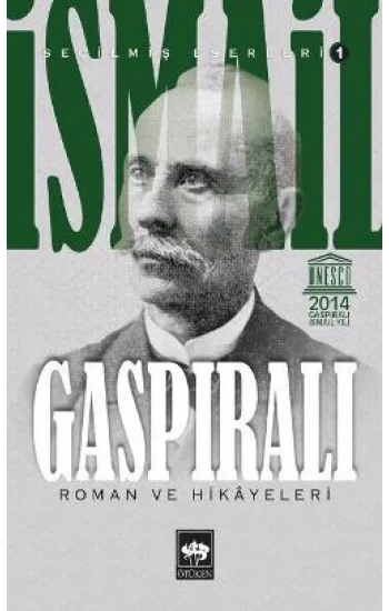 İsmail Gaspıralı Seçilmiş Eserleri 1 Roman ve Hikayeleri