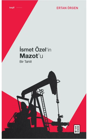 İsmet Özelin Mazotu