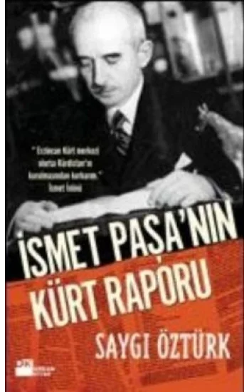 İsmet Paşa’nın Kürt Raporu