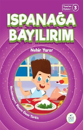 Ispanağa Bayılırım - Tunanın Öyküleri 3