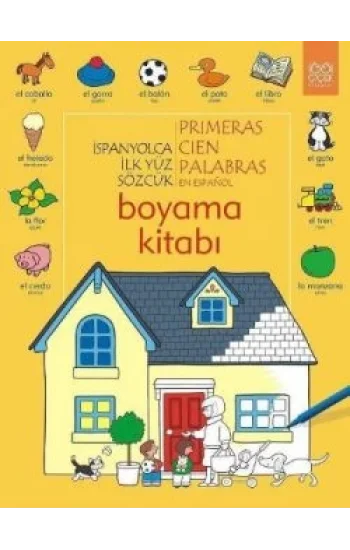 İspanyolca İlk Yüz Sözcük /Primeras Cien Palabras Boyama Kitabı