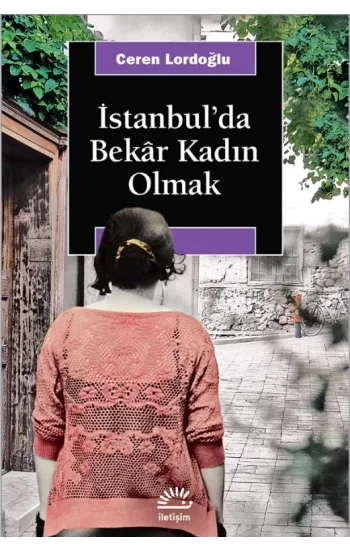 İstanbulda Bekar Kadın Olmak