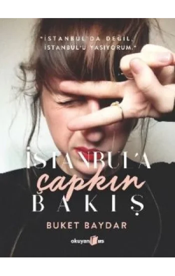 İstanbula Çapkın Bakış