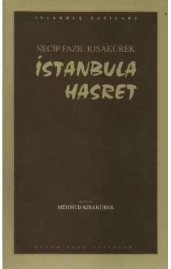 İstanbula Hasret : 101 - Necip Fazıl Bütün Eserleri