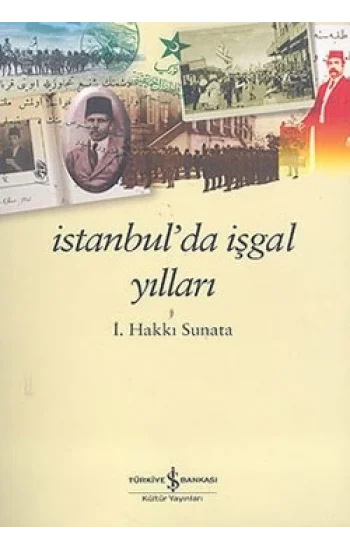 İstanbulda İşgal Yılları