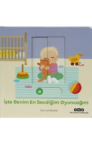 İşte Benim En Sevdiğim Oyuncağım - Hareketli Büyüyorum Serisi 4