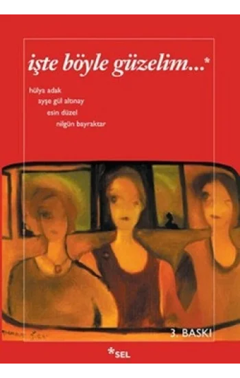 İşte Böyle Güzelim