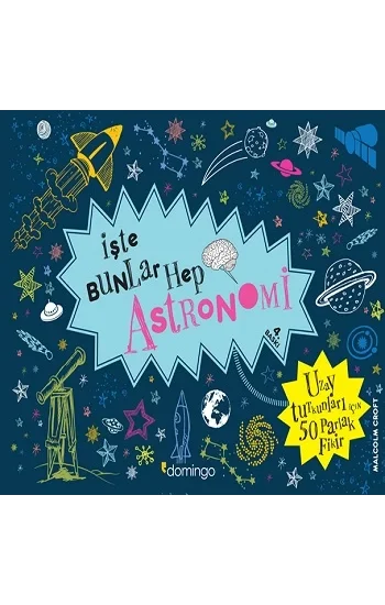 İşte Bunlar Hep Astronomi