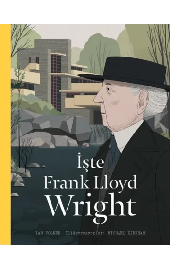 İşte Frank Lloyd Wright