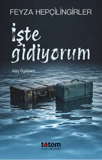 İşte Gidiyorum