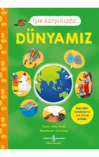 İşte Karşınızda... Dünyamız