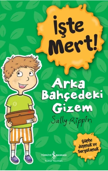 İşte Mert! – Arka Bahçedeki Gizem