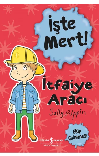 İşte Mert - İtfaiye Aracı