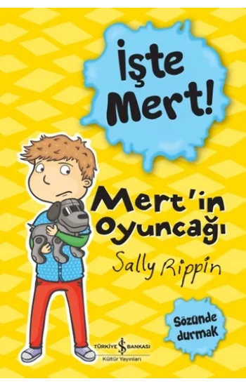 İşte Mert !- Mertin Oyuncağı- Sözünde Durmak