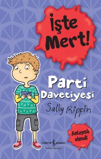 İşte Mert!- Parti Davetiyesi - Anlayışlı Olmak