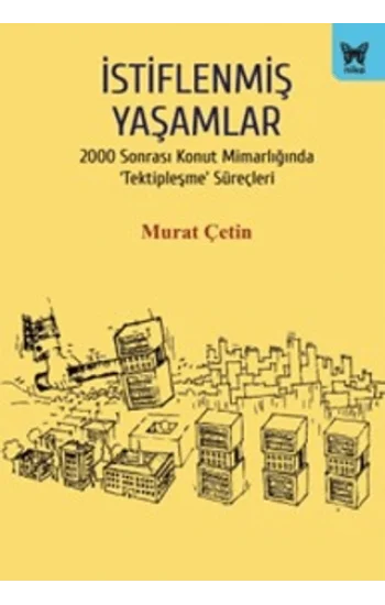İstiflenmiş Yaşamlar