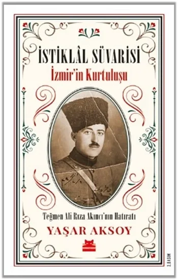 İstiklal Süvarisi- İzmirin Kurtuluşu